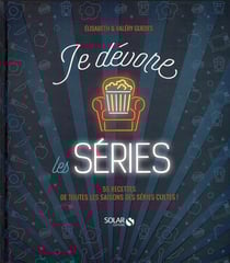 Je dévore les séries