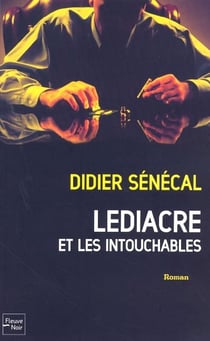 Lediacre et les intouchables