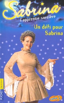 Sabrina t.14 - un défi pour Dabrina