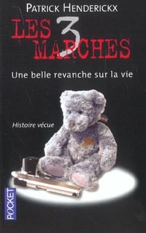 Les 3 marches - une belle revanche sur la vie