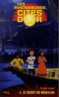Les Mystérieuses Cités D'Or Saison 2 Tome 2 - Le Secret Du Médaillon