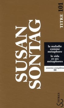 La maladie comme métaphore - le sida et ses métaphores