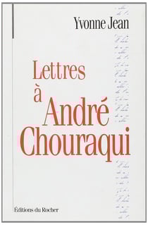 Lettres à André Chouraqui