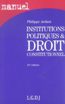 Manuel des institutions politiques et de droit contitutionnel, 16eme edition (16e edition)