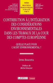 Contribution à l'intégration des considérations environnementales dans les travaux de la Cour des comptes européenne