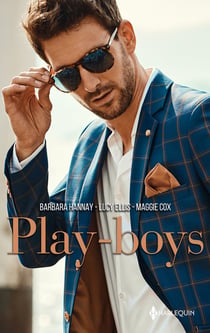 Playboys : défi pour un célibataire, conquise par un séducteur, le goût de l'interdit