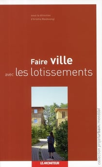 Faire ville avec lotissements