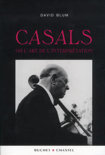 Casals et l'art de l'interprétation