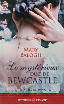 La saga des Bedwyn Tome 6 - le mystérieux Duc de Bewcastle