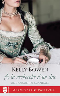 Une saison de scandale Tome 2 : à la recherche d'un duc
