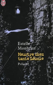 Meurtre chez tante leonie