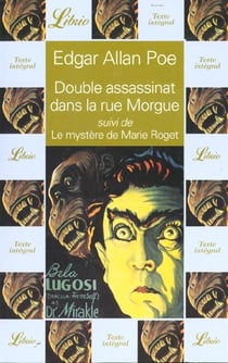 Double assassinat dans la rue morgue suivi de : le mystere de marie roget
