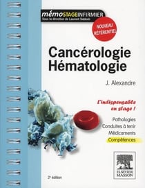 Cancérologie, hémopathies - l'indispensable en stage (2e édition)