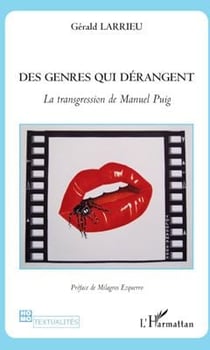 Des genres qui dérangent - la transgression de manuel puig