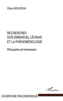 Recherches sur Emmanuel Levinas et la phénoménologie - philosophie de l'événement