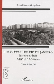 Les favelas de Rio de Janeiro - histoire et droit - XIXe et XXe siècles
