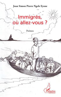 Immigrés, où allez-vous ?