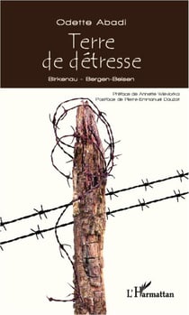 Terre de détresse - Birkenau, Bergen-Belsen