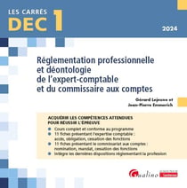 DEC 1 : Réglementation professionnelle et déontologie de l'expert-comptable et du commissaire aux comptes - 22 fiches de cours pour acquérir les connaissances attendues pour réussir l'épreuve (12e édition)
