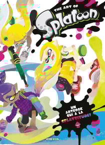 Splatoon : the art of Splatoon - artbook