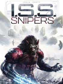 I.S.S. Snipers Tome 2 : Khol Murdock