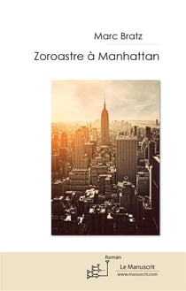 Zoroastre à Manhattan
