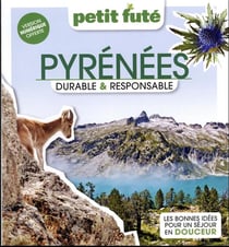 Guide Pyrénées Durable & Responsable 2023 Petit Futé