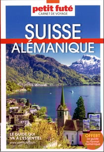 Guide Suisse Alémanique 2023/2024 Carnet Petit Futé