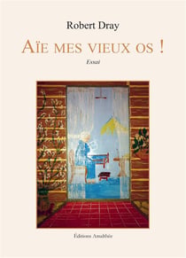 Aïe mes vieux os !