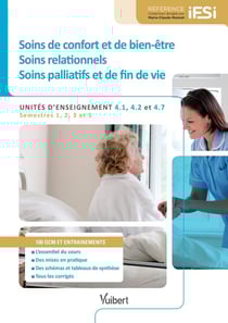 Soins de confort et de bien-être, soins relationnels, soins palliatifs et de fin de vie - unités d'enseignement 4.1, 4.2 et 4.7- semestres 1, 2, 3 et 5