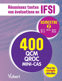 IFSI - semestre 2 - 400 QCM, QROC, schémas, mini-cas