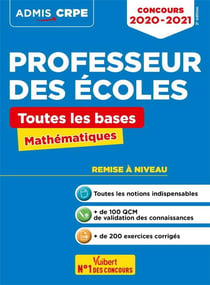 Professeur des écoles - toutes les bases en mathématiques - remise à niveau (édition 2020/2021)