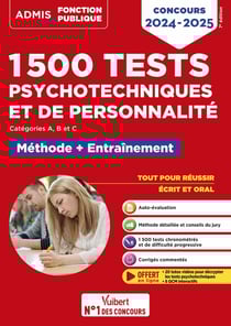 1500 tests psychotechniques et de personnalité - Méthode et entraînement intensif : Concours 2024-2025 - Catégories A, B et C (édition 2024/2025)