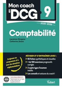 Mon coach en DCG 9 : Comptabilité 2025-2026 : Tout pour préparer efficacement le DCG : fiches de révision, entraînement intensif et corrigés