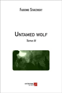 Untamed wolf t.3