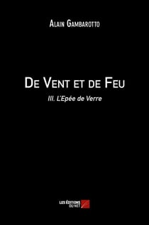 De vent et de feu t.3 - l'épée de verre