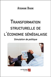 Transformation structurelle de l'économie sénégalaise - simulation de politique