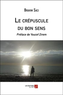 Le crepuscule du bon sens