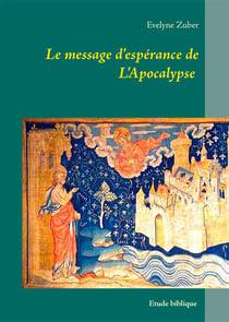 Le message d'espérance de l'apocalypse - étude biblique