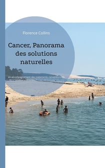 Cancer, panorama des solutions naturelles