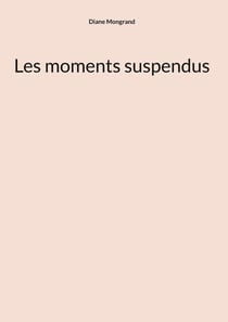 Les moments suspendus