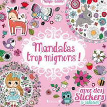 Mandalas trop mignons ! avec des stickers à colorier