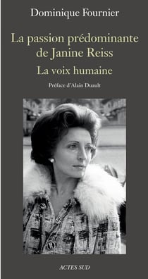 La passion prédominante de Janine Reiss - la voix humaine
