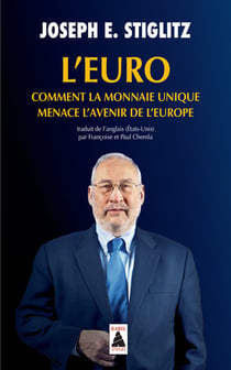 L'euro : comment la monnaie unique menace l'avenir de l'Europe