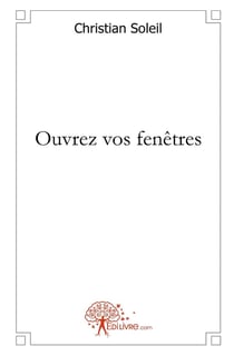 Ouvrez vos fenêtres