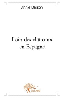 Loin des châteaux en espagne