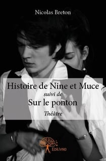 Histoire de nine et muce - suivi de sur le ponton