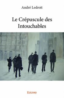 Le Crépuscule des Intouchables