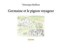 Germaine et le pigeon voyageur