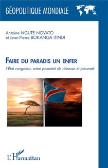 Faire du paradis un enfer : L'État congolais, entre potentiel de richesse et pauvreté